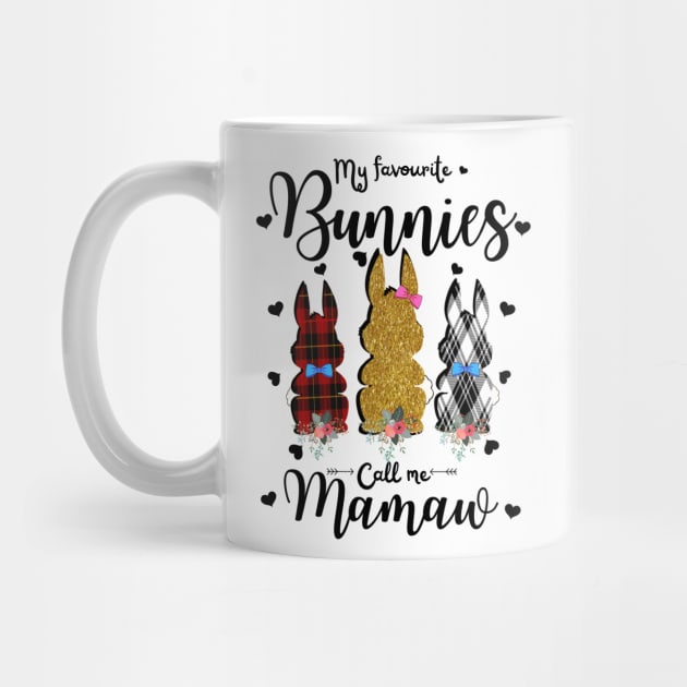 My Favorite Bunnies Call Me Mamaw, Cute Leopard Bunnies Easter Gift by JustBeSatisfied